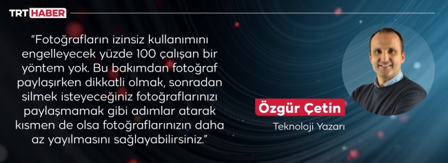 Fotoğraflarınız internette kullanılıyor mu?